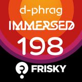 d-phrag - Immersed 198 (January 2015)