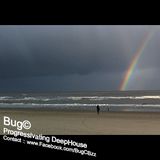 Bug© - Progressivating DeepHouse (2013-05-27)