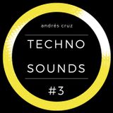 Andrés Cruz - Techno Sounds #3