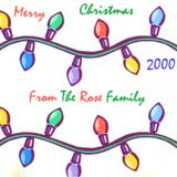 Merry Christmas From The Rose Family 2000 (Recorded November 2000)