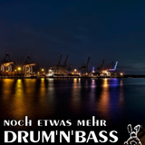 Noch etwas mehr Drum'n'Bass