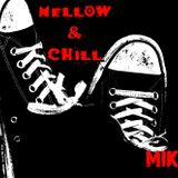 Mellow & Chill Mix (By MIKE MrLocomix)