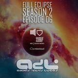 Axxis & Denis Lucas - Full Eclipse S02E06 (Dance Tunes Radioshow)