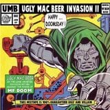 Ugly Mac Beer Invasion Vol 2 (The Unofficial MF DOOM mixtape)