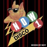 NOW THAT'S WHAT I CALL DISCO - Mixed By MOY