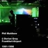 Phil Matthew (mixed by Matthias Philipp) - The Dorian Gray Mix, Frankfurt 12/2008
