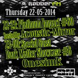 The Antemyst - Platinum Impact 60 (Gabber.fm) 22-05-2014
