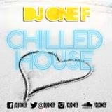 @DJOneF Chilled House 1