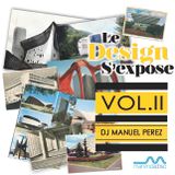 DJ MANUEL PEREZ - Le Design s'Expose vol.2