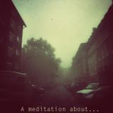 Raum 107 - A Meditation About... Part I