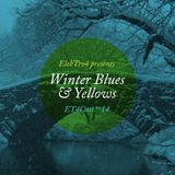 ET4Cast Episode 14: Winter Blues & Yellows