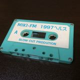 MIKI-FM 1997ヘルス