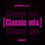 CLASSIC MIX Episode 13