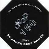 Dj Deep - Deep Dance 150: 25 Jahre Deep Dance (2015) - Megamixmusic.com