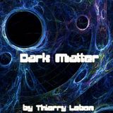 Dark Matter by Thierry Lebon