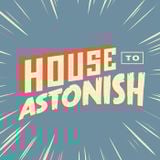 House to Astonish Episode 144 - The Avengabus Is Coming