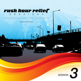 Rush Hour Relief Sessions #3