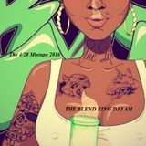 THE BLEND KING DJ I AM PRESENTS: THE 4/20 MIX TAPE 2016 - K-100 RADIO