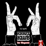 Kraftklub - Der Megamix