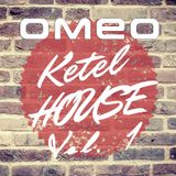 dj OMEO - Ketelhouse Vol. 1