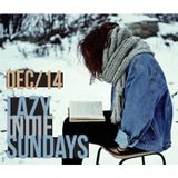 LAZY INDIE SUNDAYS - DEC 14