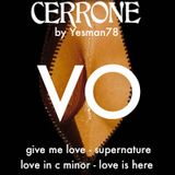 CERRONE VO (give me love, supernature, love in c minor, love is here)