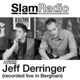 Slam Radio - 032 Jeff Derringer
