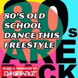 Old School Dance This Freestyle