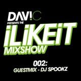 Davi C - I Like It Mixshow 002 with DJ Spookz Guestmix