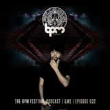 &ME The BPM Festival Podcast 32 -