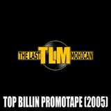 DJ TLM - Top Billin PromoTape (2005)