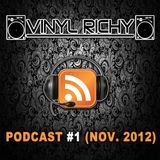 Vinyl Richy - Podcast #1 (NOV. 2012)