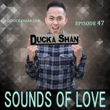Ducka Shan- Sounds of Love 47 May 2nd 2015