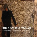 The 4 AM Mix Vol. 25