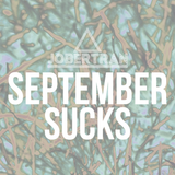September sucks