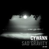 cywann - Sad Gravity
