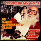 XXX-MasS Vol.8 (2012) ''FuNKy but CHunKy'' (best Xmas Mixtapes 4 a most FUNKY Christmas !!!)