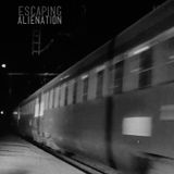 Escaping Alienation 5203 mix