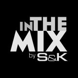 in the mix by S&K 4/10 part 1