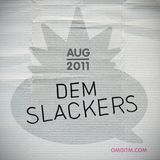 Dem Slackers OMGITM Supermix Aug 11'