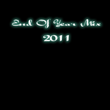 "End Of Year Mix 2011"