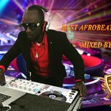 best afrobeats mixed music #19