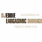 DJ EDDIE - Eargasmic Damage 014