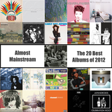 Almost Mainstream: 20 Favourite Albums of 2012 Mixtape Sampler