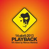 Marcos Martinez @ Playback 14-abr-2013