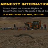 QMAmnesty: Steve Hynd on Palestinian Human Rights in Occupied Territory