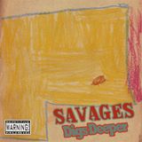 Savages - Digs Deeper Mixtape