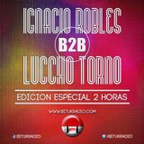 Ignacio Robles B2B Luccho Torno - Edicion Especial 2 horas - Bitukradio