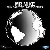 Mr Mike- Why Can't We Live Together - Rocco's Headroom mix