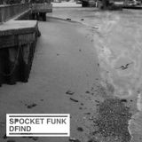 Dfind // Spocket Funk